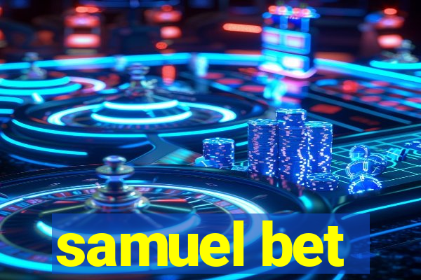 samuel bet